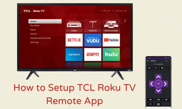 How to Setup and Use TCL Roku TV Remote App