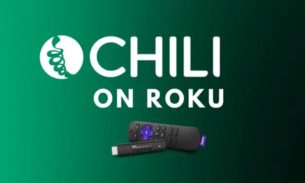 How to Stream CHILI on Roku [Possible Methods]