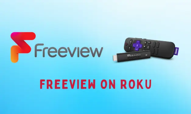 How to Watch Freeview on Roku TV [Possible Ways]