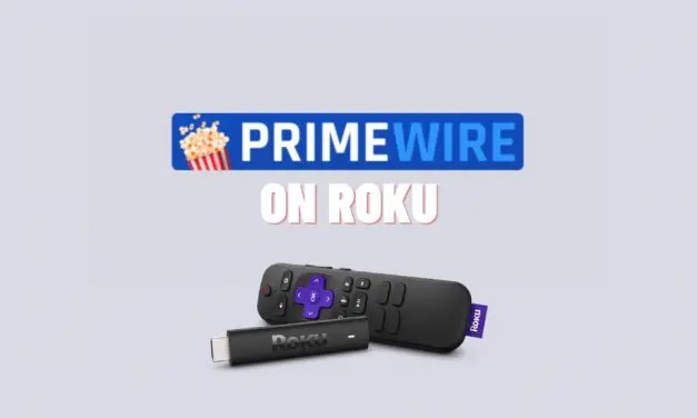 How to Stream PrimeWire on Roku [In 3 Methods]