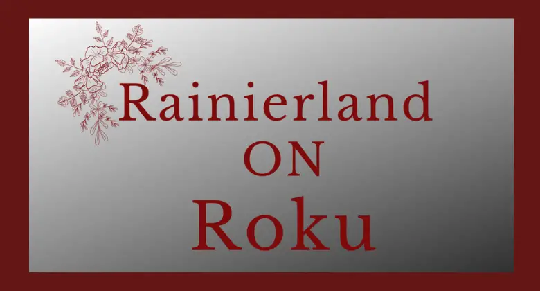 How to Watch Rainierland on Roku [Working Method]