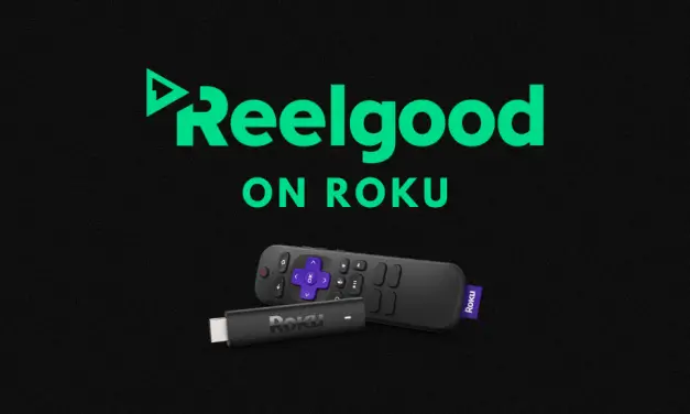 How to Watch Reelgood on Roku [Easy Method]