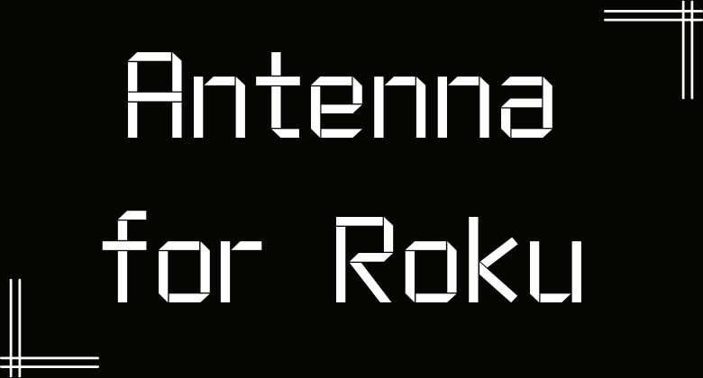 How to Set Up Antenna on Roku TV to Watch Local Channels