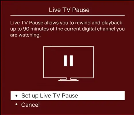 Select Set up Live TV Pause