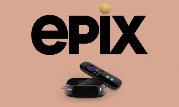 How to Add, Activate & Watch EPIX on Roku [Easy Guide]