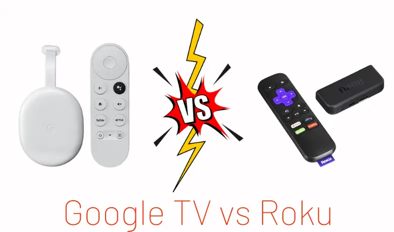 Google TV vs Roku: Which is the Best