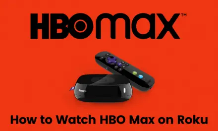 How to Watch HBO Max on Roku [Inside & Outside the USA]