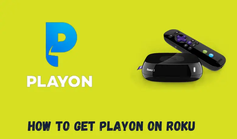 How to Access PlayOn on Roku [2 Ways]