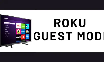 How to Enable Roku Guest Mode [Complete Guide]