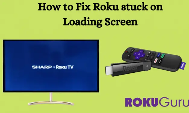 How to Fix Roku Stuck on Loading Screen Issue