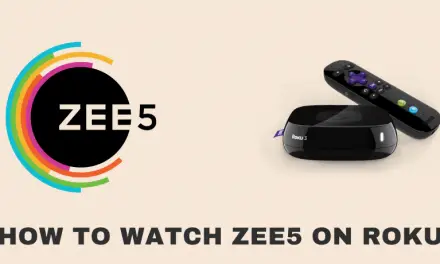 How to Add and Watch ZEE5 on Roku