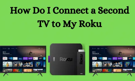 How Do I Connect a Second TV to My Roku [2 Methods]