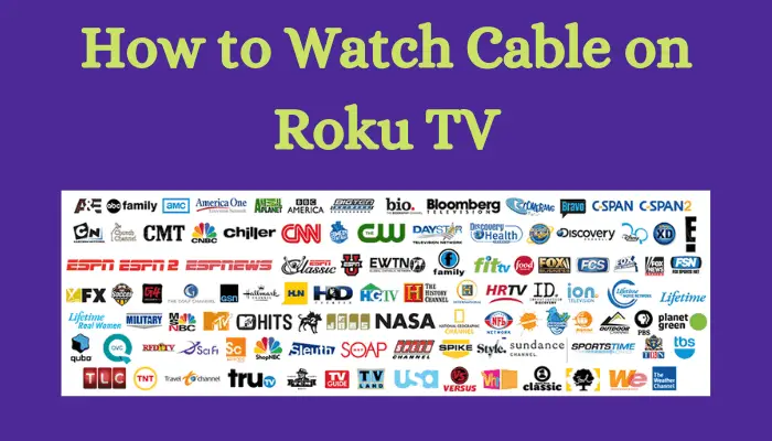How to Watch Cable on Roku TV [3 Methods]