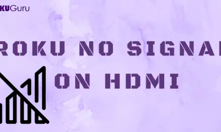 How to Fix Roku No signal on HDMI Issue [Step-by-Step]