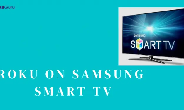 How to Connect Roku on Samsung Smart TV [Easy Methods]