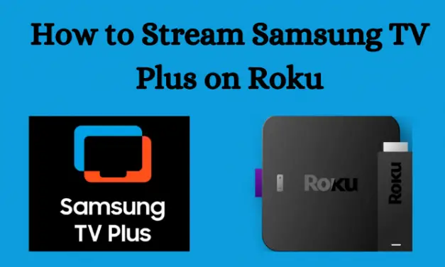 How to Stream Samsung TV Plus on Roku