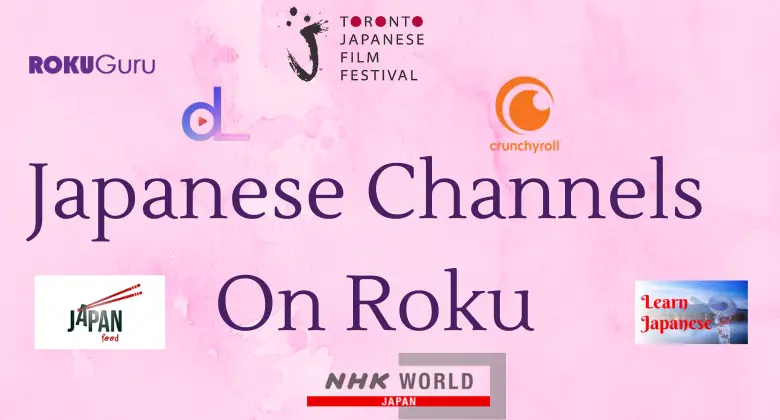 Top 6 Japanese Channels Available on Roku