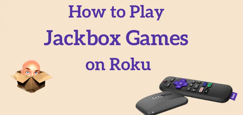 How to Get Jackbox Games on Roku TV