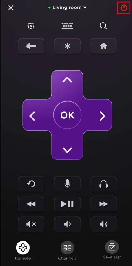 Tap the Power button - Turn Off Roku