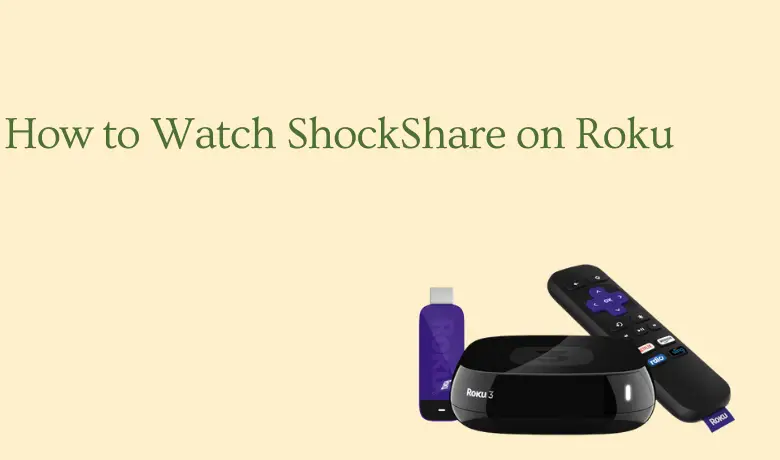 How to Watch Sockshare on Roku [Free Movies & TV Shows]