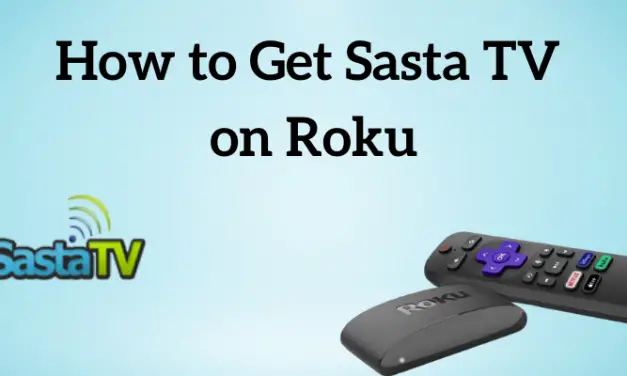 How to Watch Sasta TV on Roku in 2 Easy Ways