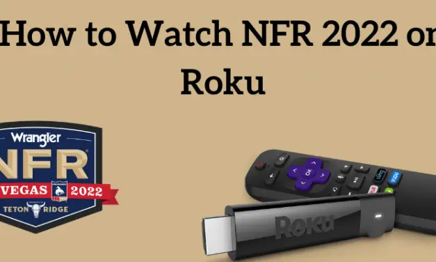 How to Watch NFR (National Finals Rodeo) on Roku in 2022