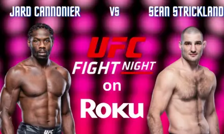 How to Watch UFC Fight Night on Roku [Cannonier vs. Strickland]