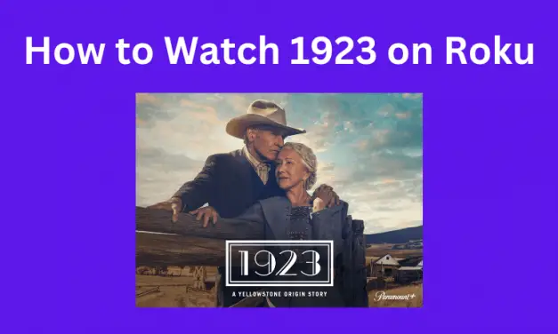 How to Watch 1923 on Roku With Paramount Plus