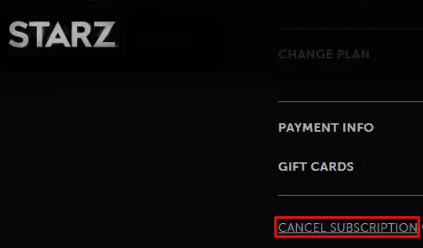 Click on Cancel Subscription option on Starz Website