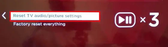 Click on rest TV audio/picture settings to Fix Roku Volume not Working error
