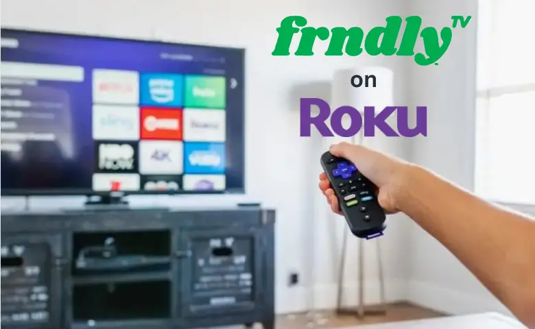 How to Add Frndly TV On Roku [Easy Ways]