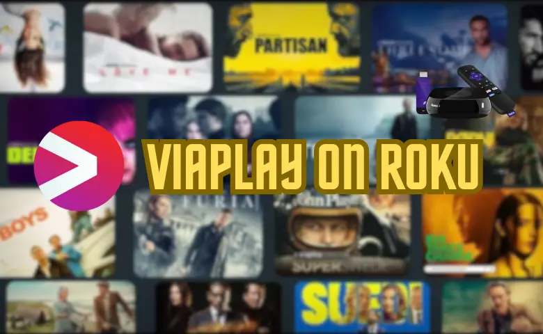 How to Install & Watch Viaplay on Roku [Two Ways]