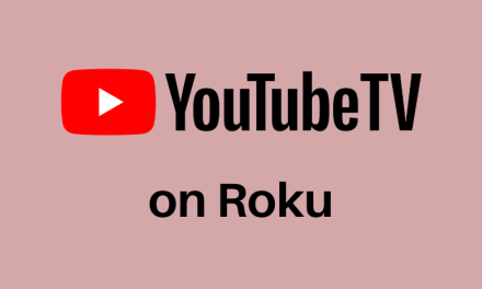 How to Add and Stream YouTube TV on Roku