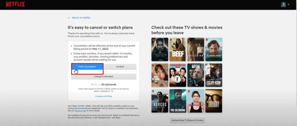 Select Finish Cancellation on Netflix website to confirm