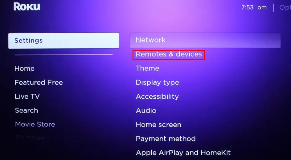 Click on Settings and choose Remotes& Devices