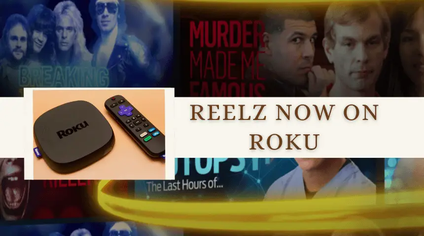 How to Activate & Watch Reelz Now on Roku