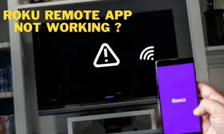 How to Fix Roku Remote App Not Working Issue