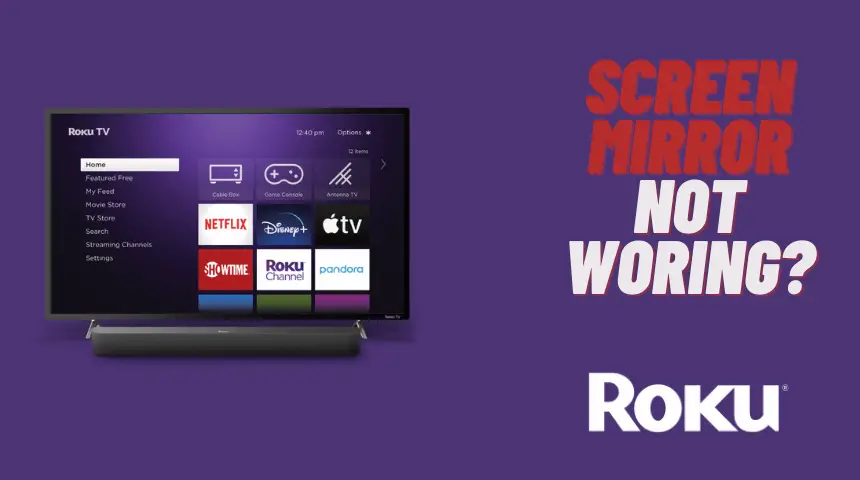 How to Fix Roku Screen Mirroring Not Working Issue